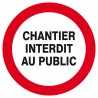 CHANTIER INTERDIT AU PUBLIC D.300mm.