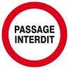 PASSAGE INTERDIT D.300mm.